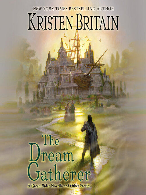 Title details for The Dream Gatherer by Kristen Britain - Available